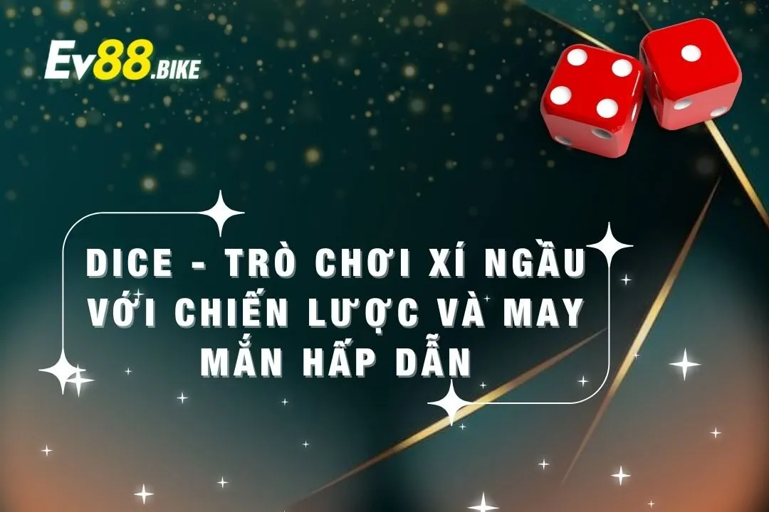 Dice