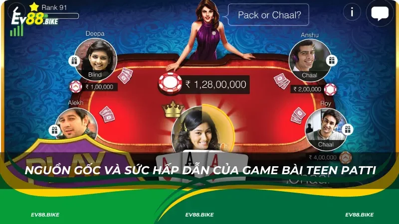 Giới thiệu nguồn gốc và sức hấp dẫn của game bài Teenpatti