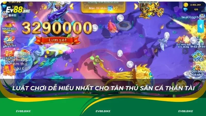 Luật chơi dễ hiểu nhất cho tân thủ Săn Cá Thần Tài