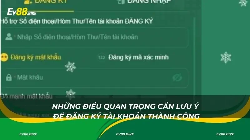 Những điều quan trọng cần lưu ý để đăng ký tài khoản thành công