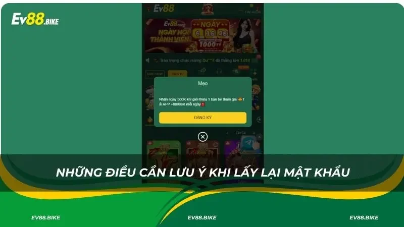 Những điều quan trọng cần lưu ý khi lấy lại mật khẩu